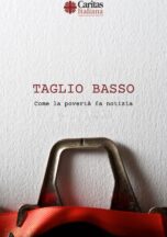 Taglio Basso – Come la povertà fa notizia