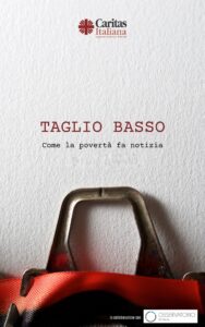 Taglio Basso – Come la povertà fa notizia